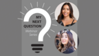 Graphic with headshots for My Next Question: social media webinar