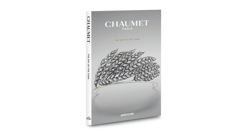 Jewelry historian Vivienne Becker, author of Assouline’s 'The Impossible Collection of Jewelry', penned 'The Art of the Tiara' for the series. 20160531_Chaumet-Book-Tiara.jpg