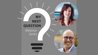 My Next Question webinar series